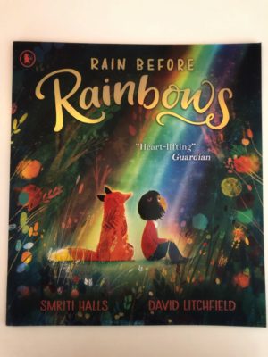 rain before rainbows